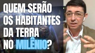 No Milênio quem estará na Terra?