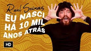 Raul Seixas - Eu Nasci Há Dez Mil Anos Atrás Videoclipe Oficial