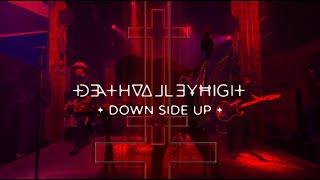 ĐΞɅ+HVɅLLƎҰĦIGH  - + DOWN SIDE UP + Official Video