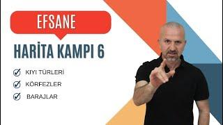 EFSANE HARİTA KAMPI 6  KIYI TÜRLERİ KÖRFEZLER VE BARAJLAR #kpss #yks #tyt #ayt #coğrafya