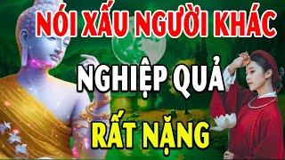 Nghiệp quả của người hay Soi Mói nói xấu sau lưng Người khác THIỆN DUYÊN PHẬT GIÁO