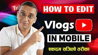 How to Edit Vlogs in Mobile? Vlog Edit Garne Tarika KineMaster