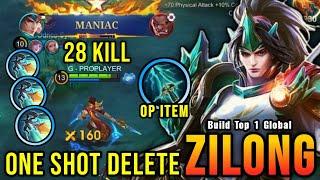 28 Kills + MANIAC One Shot Build Zilong with New OP Item - Build Top 1 Global Zilong  MLBB