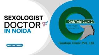 Best Ayurvedic Sexologist Doctor in Noida  Gautam  Clinic