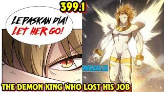 Raja Iblis Pengangguran Chapter 399 Part 1 Indonesia-English Lepaskan Dia  KuroManga