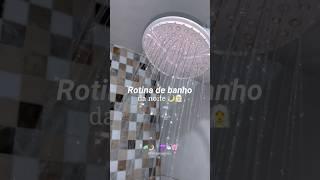 Rotina de banho  #autocuidado #selfcare #produtosbaratinhos #rotina  #showerroutine