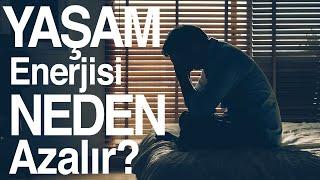 Yaşam Enerjisi Neden Azalır Kişisel Gelişim Videoları