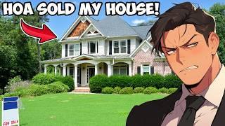 Stranger Claims He BOUGHT My PAID OFF House HOA Sold It Im No HOA Member