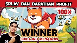 SHIBA INU MENANGIS  $PLAY TO EARN PLAYDOGE 