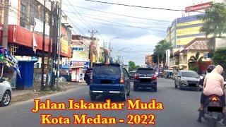 Jalan Iskandar Muda Dari Ujung ke Ujung  Kota Medan 2022