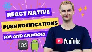 React Native Push Notifications for iOS and Android