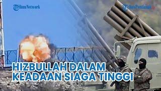 HIZBULLAH SIAGA PERANG Terapkan Strategi Pembersihan Tahap Awal