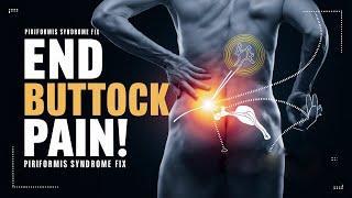 How to Fix Buttock Pain for Good ? Piriformis Syndrome