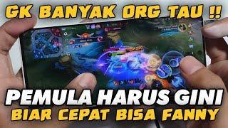 Full Tutorial Lengkap Hero Fanny Bagi Pemula Sampai Jago