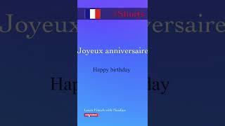 Learn French  short 9  3 ways to say Happy Birthday in French. #shorts