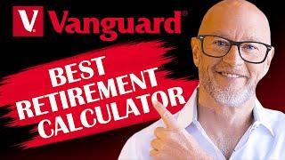 Vanguard’s Retirement Calculator Is AWESOME