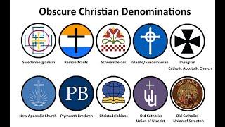 Ten Obscure Christian Branches and Denominations