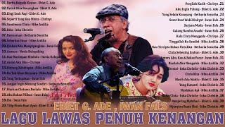 Ebiet G Ade Chrisye Iwan Fals - Lagu Lawas Penuh Kenangan -  Lagu Nostalgia Dari Masa Ke Masa