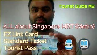 All about Singapore MRT  Normal Ticket vs Tourist Pass  Singapore MRT Metro Guide