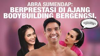 ABRA SUMENDAP BERPRESTASI DI AJANG BODYBUILDING INTERNASIONAL. ANYA APANYA YANG BESAR????