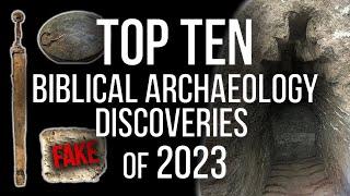 Top Ten Biblical Archaeology Discoveries of 2023 Presented by Marshalltown  Bible & Archaeology