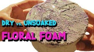 Dry vs Unsoaked Floral Foam Video - Satisfying Floral Foam ASMR