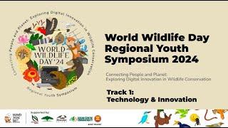 Technology & Innovation  World Wildlife Day Regional Youth Symposium 2024