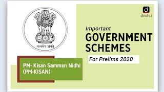 Important Government Schemes- PM - Kisan Samman Nidhi PM-KISAN