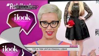 Tips dan Trik untuk Pinggul Lebar - iLook