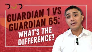 Guardian 1 vs Guardian 65 Whats the Difference?