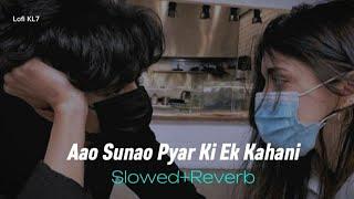 Pyar Ki Ek Kahani丨 Sonu Nigam & Shreya Ghosal丨Slowed+Reverb Song丨Lofi KL7