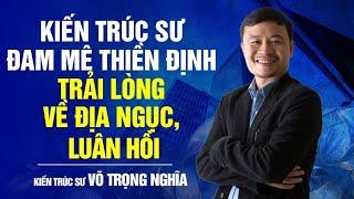 Địa Ngục - Luân Hồi Có Thật Không?? Từ Bỏ Sự Nghiệp Sang Myanmar Học Phật  Bước Ngoặt Cuộc Đời