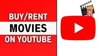 How to Watch Movies on YouTube  Buy and Rent Movies on YouTube