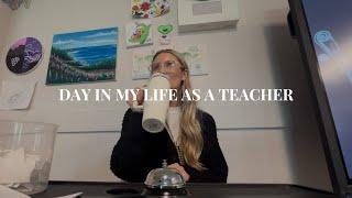 DAY IN MY LIFE AS A TEACHER