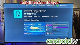 How to Install Perfect Player on Android TV