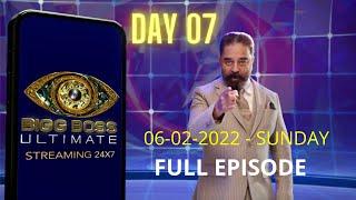 BIGGBOSS ULTIMATE TAMIL  DAY 07  FULL EPISODE  06-02-2022  SUNDAY  MAJAI TV