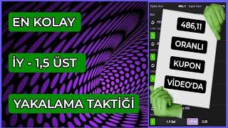 EN KOLAY İLK YARI 15 GOL ÜSTÜ YAKALAMA TAKTİĞİ