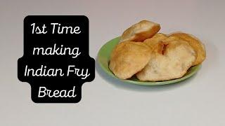 1st time making Indian Fry Bread