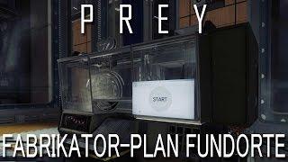 Alle Fabrikator-Plan-Fundorte in Prey 2017