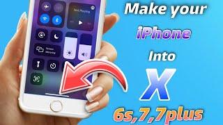 How to get iPhone X Features on iPhone 6s78 Any iphones.Ios 14.514.614.7 Get iphone X features