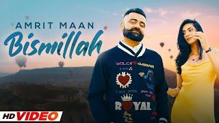 Bismillah HD Video  Amrit Maan  Tehzeeb Hafi  New Punjabi Songs 2024  Latest Punjabi Song