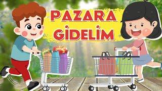 PAZARA GİDELİM BİR ÇİLEK ALALIM - Eğlenceli Çocuk Şarkıları