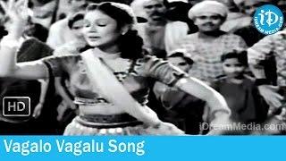 Patala Bhairavi Movie Songs - Vagalo Vagalu Song - NTR - SVR - Savitri