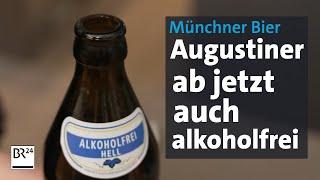 Münchner Bier Augustiner gibts jetzt auch alkoholfrei  Abendschau  BR24