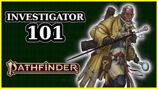 INVESTIGATOR CLASS GUIDE - PATHFINDER 2E