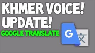 Google Translate - Khmer voice new update