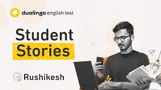 Duolingo English Test  Student Stories ft. Rushikesh