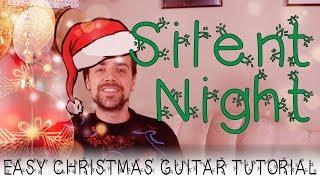 Silent Night Guitar Tutorial  A Very Easy Christmas Song On Guitar - Chords and Strumming