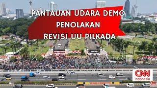 Live Kondisi Terkini Aksi Demo Penolakan Revisi UU Pilkada