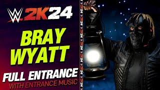 BRAY WYATT WWE 2K24 ENTRANCE - #WWE2K24 BRAY WYATT ENTRANCE THEME